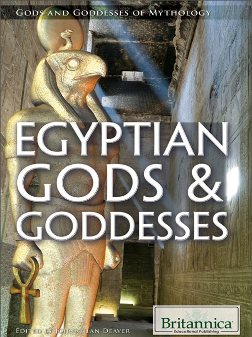 Title details for Egyptian Gods & Goddesses by Britannica Educational Publishing - Wait list
